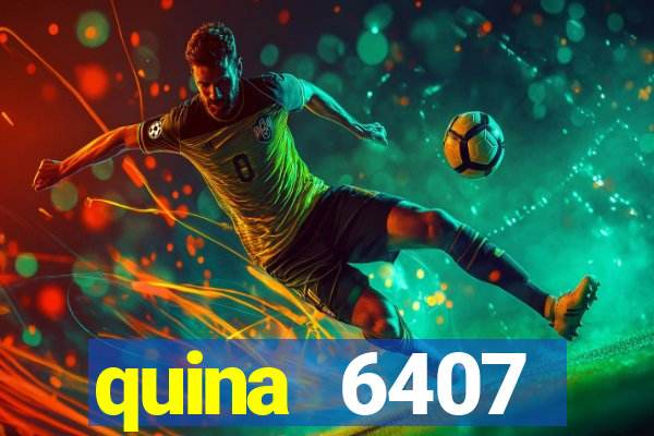 quina 6407 resultado de hoje